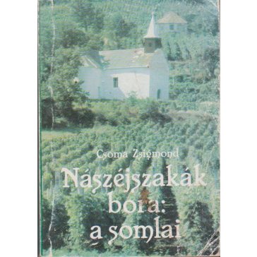Nászéjszakák bora: a somlai