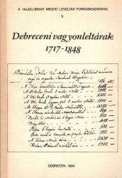 Debreceni vagyonleltárak 1717-1848