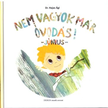 Nem vagyok már óvodás! Június