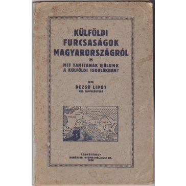 Külföldi furcsaságok Magyarországról
