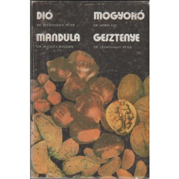 Dió - Mandula - Mogyoró - Gesztenye