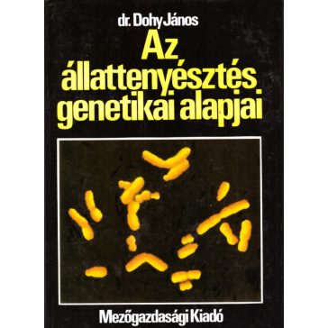 Az állattenyésztés genetikai alapjai