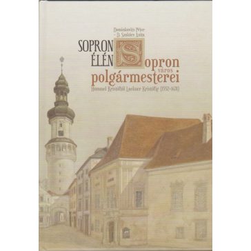 Sopron élén - Sopron város polgármesterei 