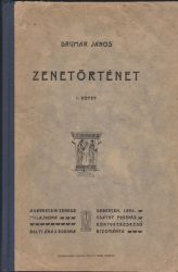 Zenetörténet zeneiskolák, magántanítás s a művelt közönség számára I-II.