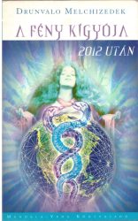 A Fény Kígyója 2012 után