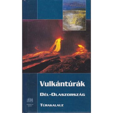 Vulkántúrák - Dél-Olaszország