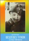 Beszédes titkok - Eltitkolt történetek