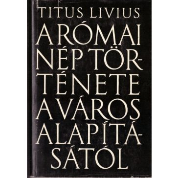   A római nép története a város alapításától : 3. köt.