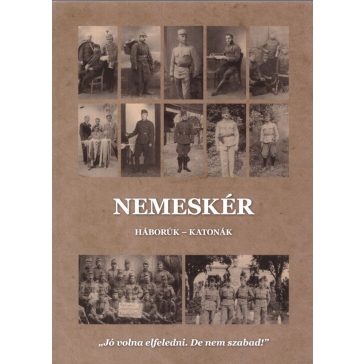 Nemeskér - Háborúk - katonák