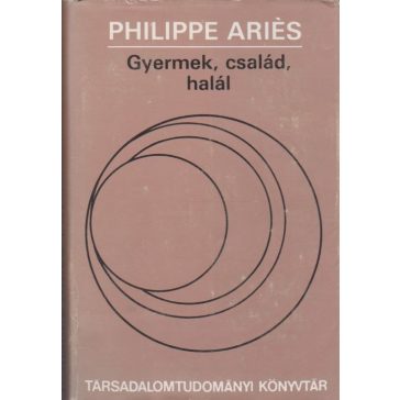 Gyermek, család, halál