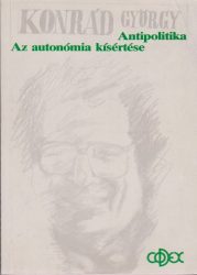 Az autonómia kísértése / Antipolitika