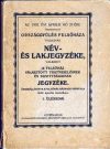   Az 1935. évi április hó 27-ére összehívott országgyűlés felsőháza tagjainak név- és lakjegyzéke, ... és bizottságainak jegyzéke