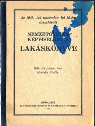 Az 1945. évi november hó 29-ére összehívott nemzetgyűlés képviselőinek lakáskönyve