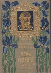 Deák Ferencz válogatott munkái