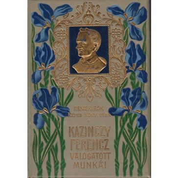 Kazinczy Ferenc válogatott munkái