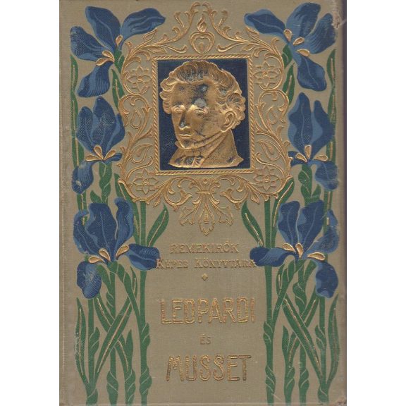 Giacomo Leopardi összes lyrai [sic!] versei / Alfred de Musset válogatott költeményei