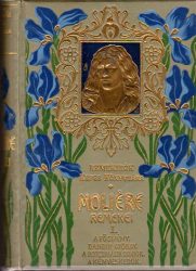 Molière remekei : Első kötet [1.]