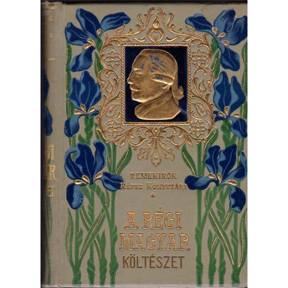 A régi magyar költészet : 1-2. 