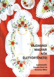 Vajdasági magyar nők élettörténetei