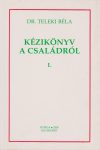 Kézikönyv a családról - I-II