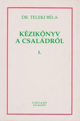 Kézikönyv a családról - I-II
