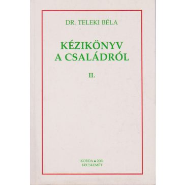 Kézikönyv a családról - I-II