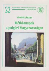 Hétköznapok a polgári Magyarországon