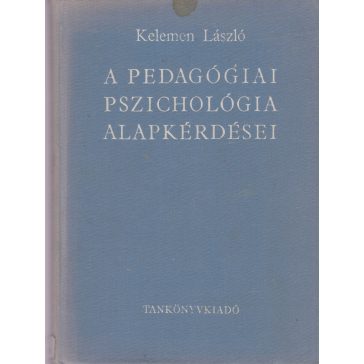 A pedagógiai pszichológia alapkérdései