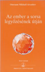 Az ember a sorsa legyőzésének útján
