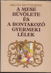 A mese bűvölete és a bontakozó gyermeki lélek
