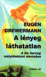 A lényeg láthatatlan A lényeg láthatatlan