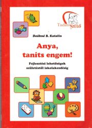 Anya, taníts engem!