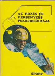 Az edzés és versenyzés pszichológiája