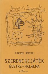 Szerencsejáték életre-halálra