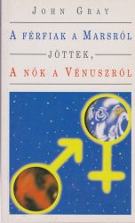 A férfiak a Marsról jöttek, a nők a Vénuszról