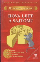 Hová lett a sajtom?