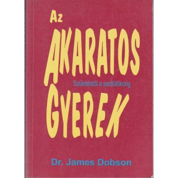 Az akaratos gyerek
