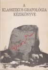 A klasszikus grafológia kézikönyve