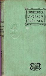 Lángész és őrültség