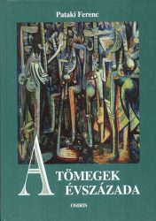 A tömegek évszázada