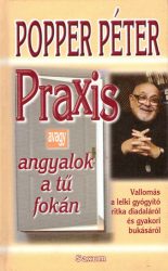 Praxis avagy angyalok a tű fokán