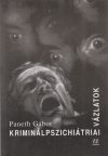 Kriminálpszichiátriai vázlatok