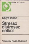 Stressz distressz nélkül