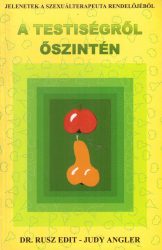 A testiségről őszintén