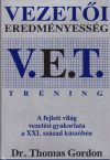 Vezetői Eredményesség Tréning V.E.T.