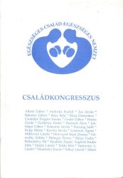Családkongresszus / Egészséges család, egészséges nemzet 1990
