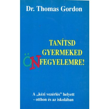 Tanítsd gyermeked önfegyelemre!