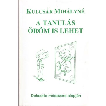 A tanulás öröm is lehet