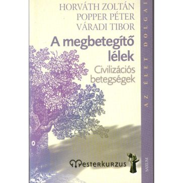 A megbetegítő lélek 