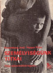 Személyiségünk titkai